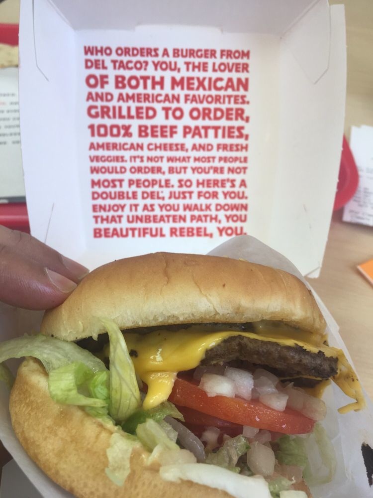 I Ate A Burger At A Del Taco Once 189484115 Added By