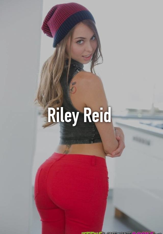 How old is riley reid