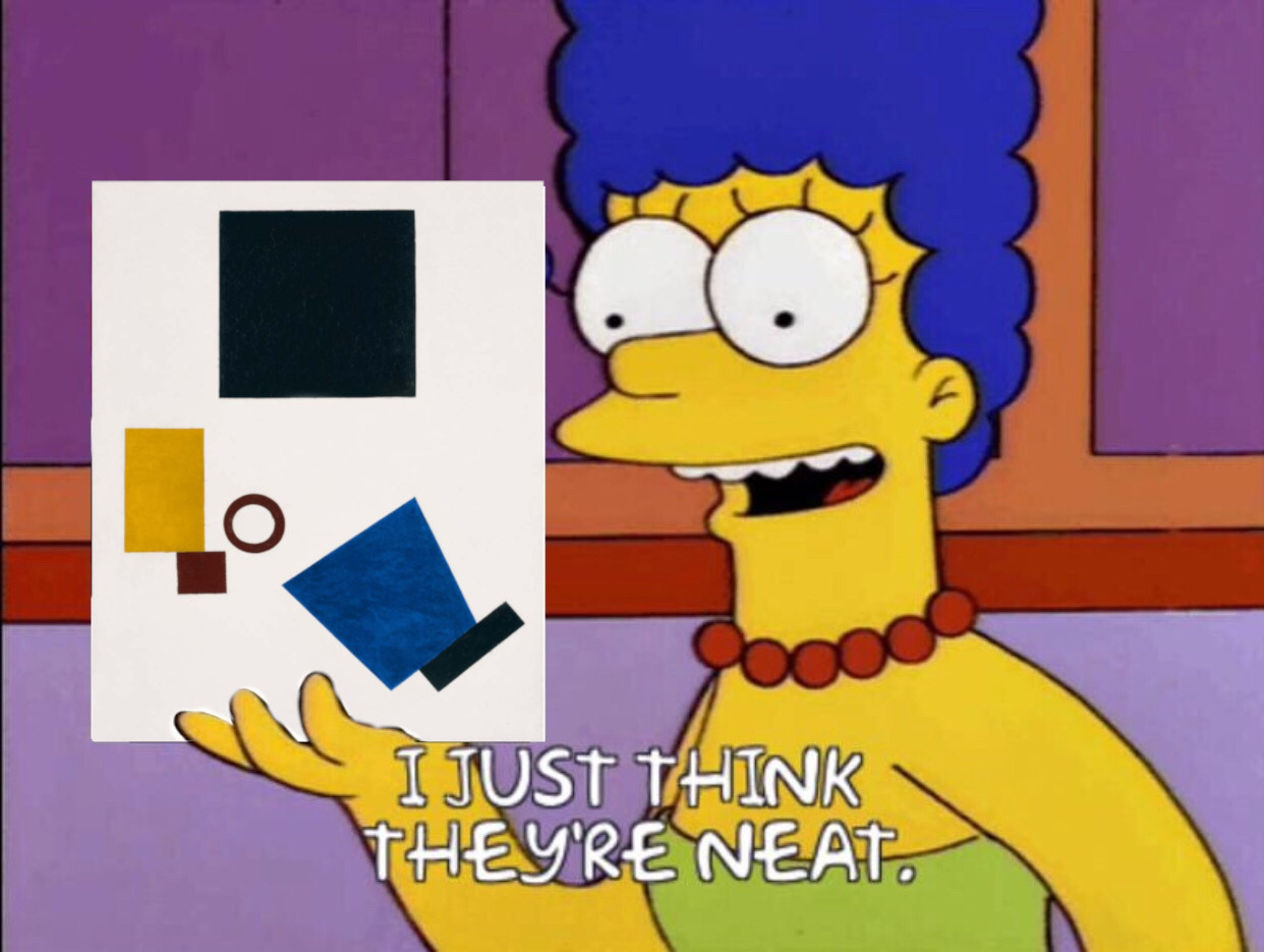 I Mean I Can Appreciate Minimalist Abstract Art But I D
